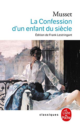 Les Confessions D'UN Enfant Du Siecle