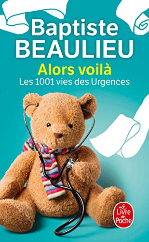 Alors voilà, les 1001 vies des urgences (Littérature)