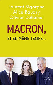 Macron, et en même temps... 