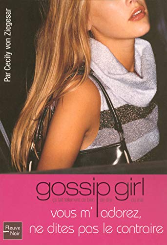 Gossip girl - numéro 2 Vous m'adorez ne dites pas le contraire (02)