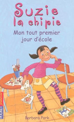 Suzie la chipie - tome 1 Mon tout premier jour d'école (1)