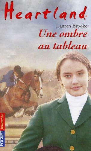 Heartland - tome 10 Une ombre au tableau (10)