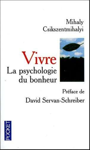 Vivre: La psychologie du bonheur