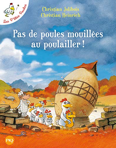 les ptites poules pas de poules mouillees au poulailler