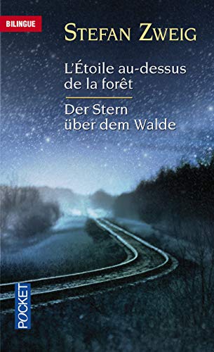L'Etoile au-dessus de la forêt - Der Stern über dem Walde (Langue pour tous bilingue): Et autres nouvelles