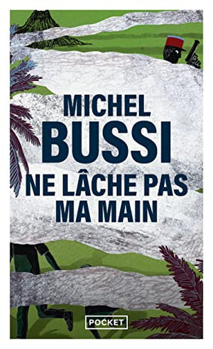 Ne lache pas ma main