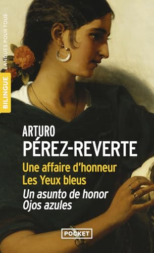 Une affaire d'honneur ; Les yeux bleus