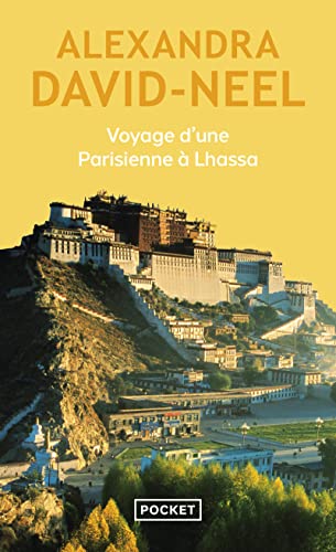 Voyage D'Une Parisienne à Lhassa (Docs/Récits/Essais)