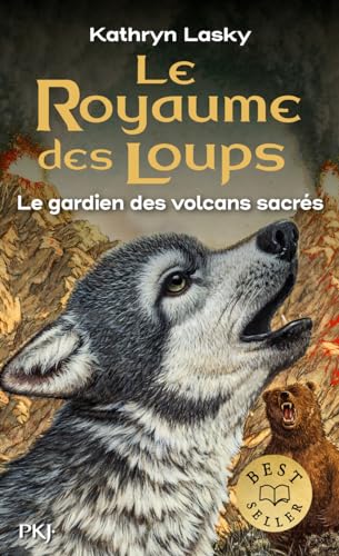 Le Royaume Des Loups - Tome 3 Le Gardien Des Volcan Sacrés (3)