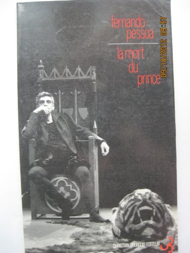 La Mort du prince et autres fragments. Textes dramatiques