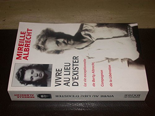 Vivre au lieu d'exister (Documents)