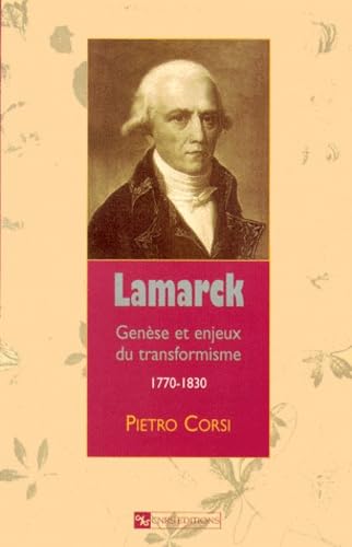 Lamarck - Genese et enjeux du transformisme: Genèse et enjeux du transformisme, 1770-1830