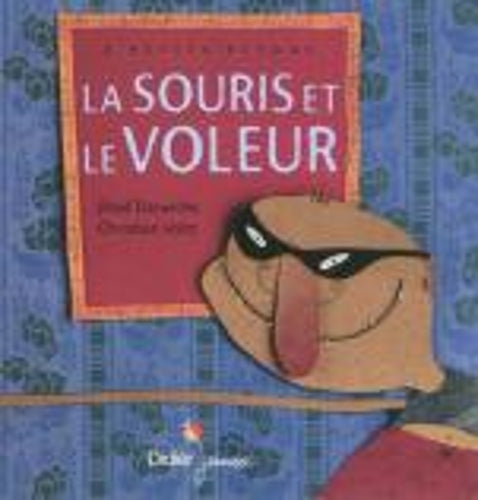 La Souris Et Le Voleur