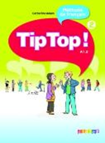 Tip Top! 2 - Livre eleve