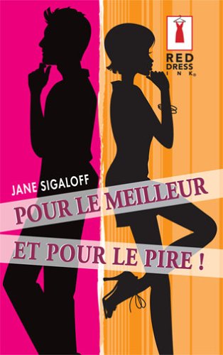 Pour le meilleur et pour le pire!