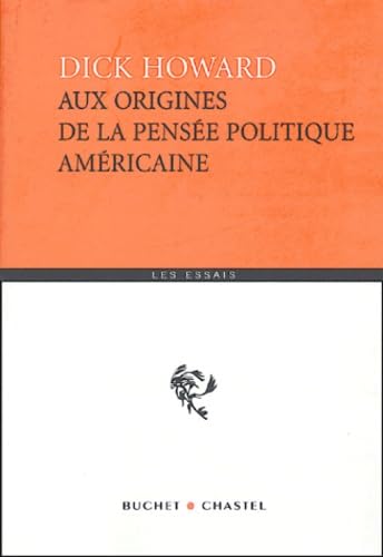 Aux origines de la pensée politique américaine