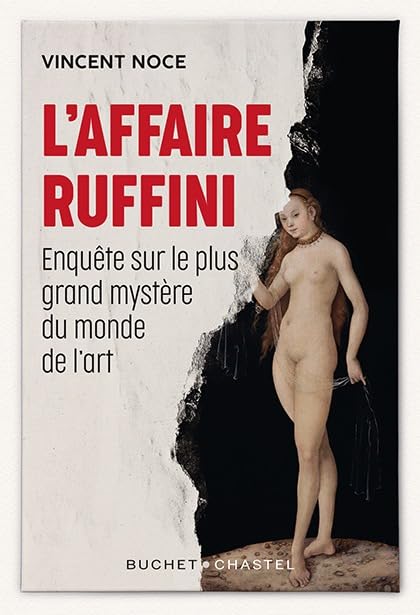 L'Affaire Ruffini: Enquête sur le plus grand mystère du monde de l'art