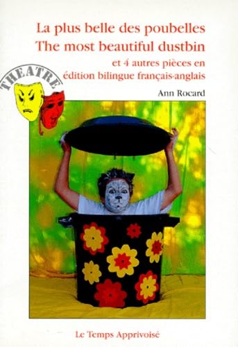 La plus belle des poubelles: Et 4 autres pièces en édition bilingue français-anglais