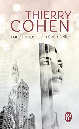 Longtemps, j'ai reve d'elle