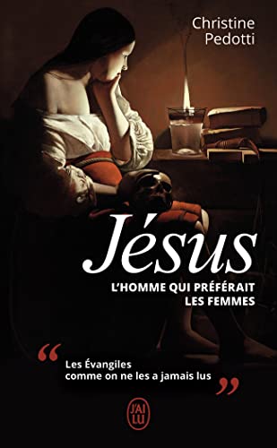 Jésus, l'homme qui préférait les femmes (DOCUMENTS)