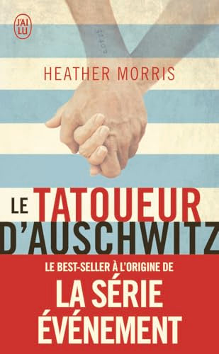 Le tatoueur d'auschwitz (LITTÉRATURE ÉTRANGÈRE): Roman