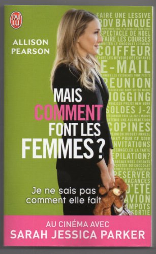 Je Ne Sais Pas Comment Elle Fait