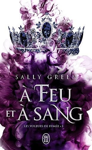 Les voleurs de fumée: À feu et à sang (3)
