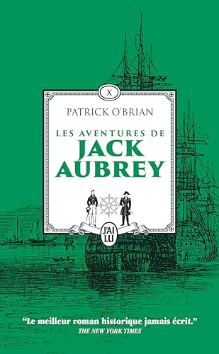 Les aventures de Jack Aubrey: Les cent jours - Pavillon amiral - Le voyage inachevé de Jack Aubrey (10)