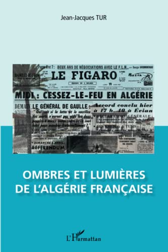 Ombres et lumières de l'Algérie française