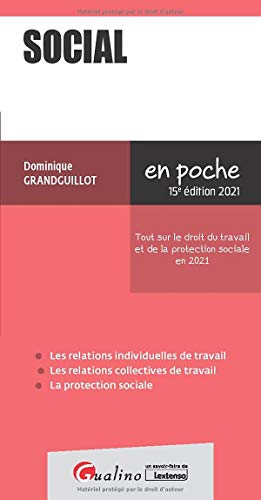 Social: Tout sur le droit du travail et de la protection sociale en 2021 (2021)