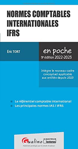 Normes comptables internationales IFRS: Toutes les normes comptables internationales IAS et IFRS actuellement applicables