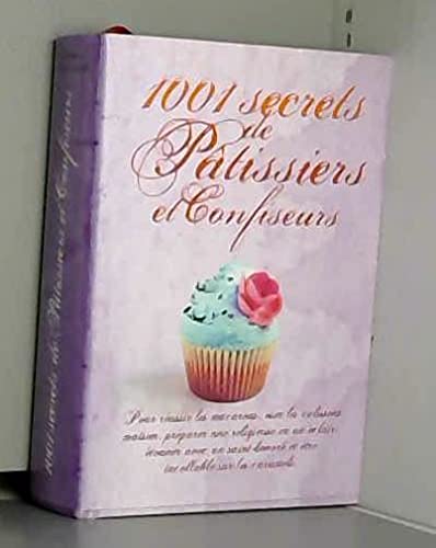 1001 secrets de pâtissiers et confiseurs