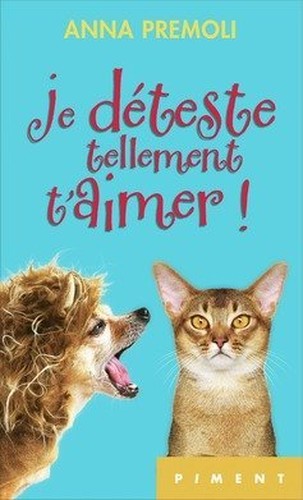 Je déteste tellement t'aimer !
