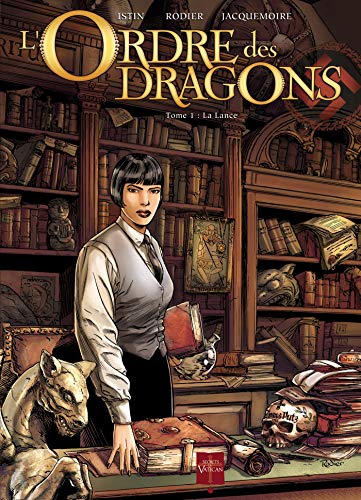 L'Ordre des Dragons - T01 La Lance (1)