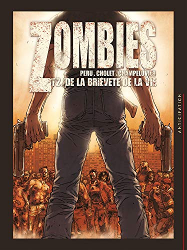 Zombies T02 - De la brièveté de la vie (2)