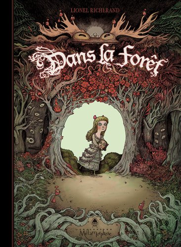 Dans la forêt: Conte fantastique en bande dessinée suivi du Guide de cryptozoologie, textes et bestiaires de fantaisie