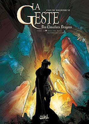 La Geste des Chevaliers Dragons T26 - Nous ne nous reverrons jamais (26)