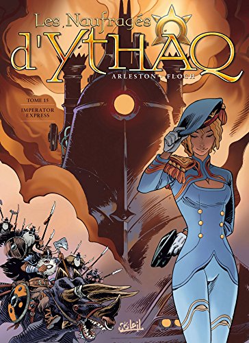 Les Naufragés d'Ythaq T15 - Imperator Express (15)
