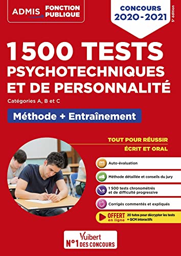 1500 tests psychotechniques et de personnalité - Méthode et entraînement intensif: Concours 2020-2021 - Catégories A, B et C