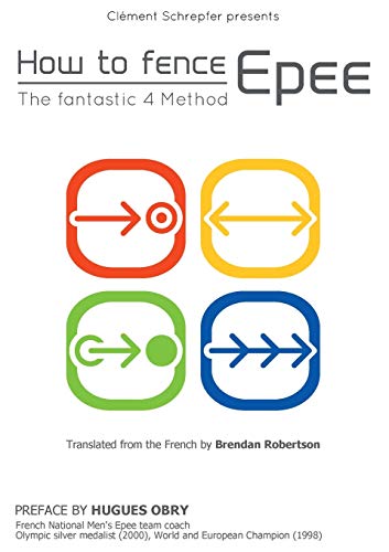 How to fence epee -The fantastic 4 method