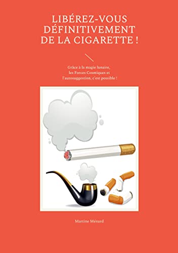 Liberez-vous definitivement de la cigarette !