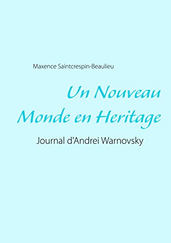 Un Nouveau Monde en Heritage