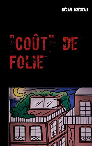 Cout de Folie