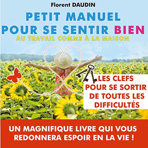 Petit manuel pour se sentir bien