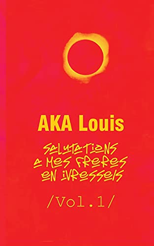 Salutations a mes Freres En Ivresses - Vol.1