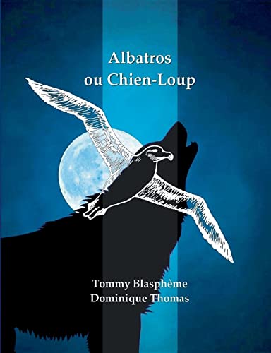 Albatros ou Chien-Loup