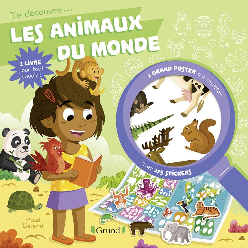Je découvre les animaux du monde: Avec un grand poster à compléter et 175 stickers