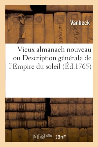 Vieux Almanach Nouveau Ou Description Generale de l'Empire Du Soleil