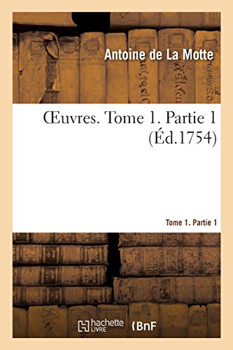Oeuvres. Tome 1. Partie 1