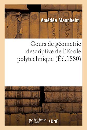 Cours de Gomtrie Descriptive de l'Ecole Polytechnique